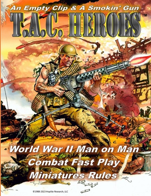 T.A.C. Heroes - World War II Squad Level Miniatures Rules